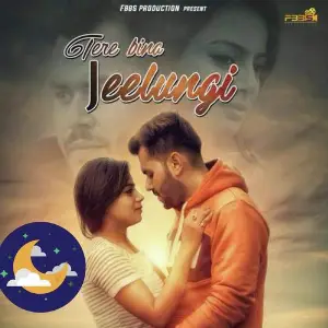 Tere Bina Jeelungi (feat. Janvi Gupta) image