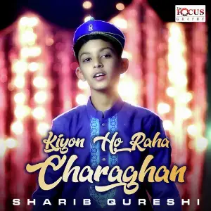 Kiyon Ho Raha Charaghan - Single image