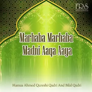 Marhaba Marhaba Madni Aaqa Aaya image