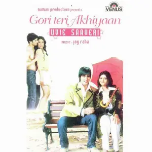Gori Teri Akhiyaan Vvie Saaveri, Joy Raha