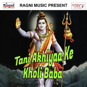 Tani Akhiyaa Ke Kholi Baba image