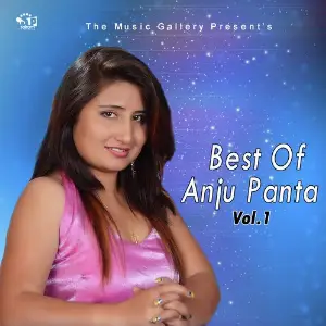 Best Of Anju Panta, Vol-1 Anju Panta