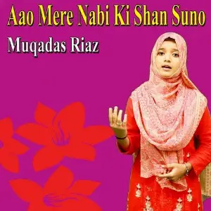 Aao Mere Nabi Ki Shan Suno image