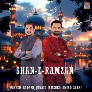 Shan-E-Ramzan Waseem Badami, Junaid Jamshed, Amjad Sabri