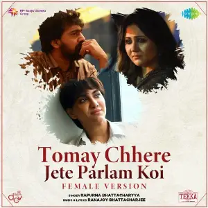 Tomay Chhere Jete Parlam Koi (Female Version) (From Tekka) image