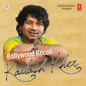 Bollywood Recall - Kailash Kher Various Artists