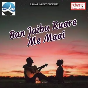 Ban Jaibu Kuare Me Maai image