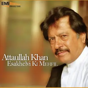 Attaullah Khan Esakhelvi Ki Mehfil image