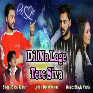 Dil Naa Lage Tere Siva image