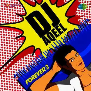 DJ Aqeel Forever 3 