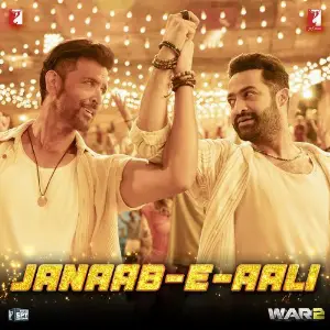 Janaab-e-Aali (From WAR 2) image