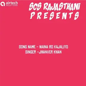Naina Ro Kajaliyo Jhanver Khan