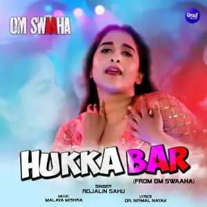Hukka Bar (From Om Swaaha) image