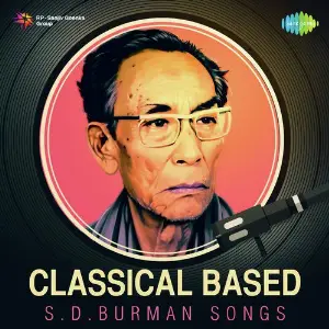 Classical Based S.D. Burman songs Various Artists