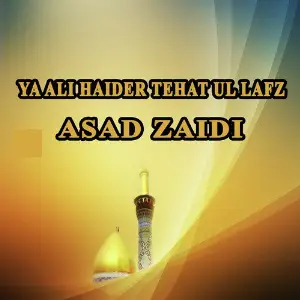 Ya Ali Haider Tehat Ul Lafz - Single image
