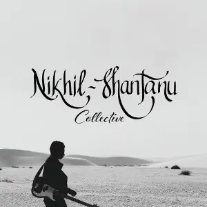 Nikhil-Shantanu Collective Nikhil-Shantanu