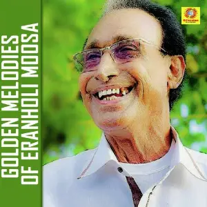 Golden Melodies Of Eranholi Moosa image