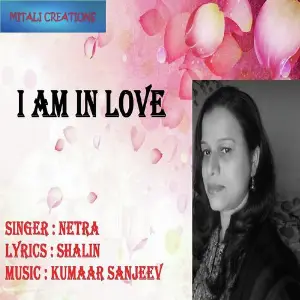 I Am In Love (2017) Netra Pawar