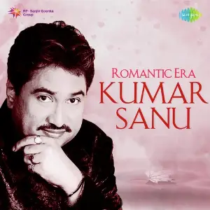 Romantic Era - Kumar Sanu Various Artists