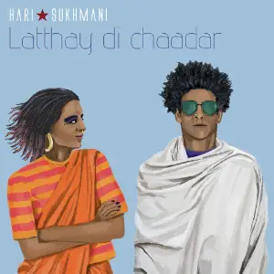 Latthay Di Chaadar - Single Hari amp Sukhmani