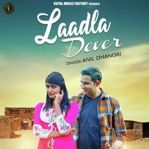 Laadla Devar Anil Dhanori