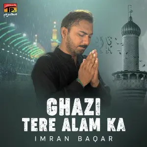 Ghazi Tere Alam Ka - Single image