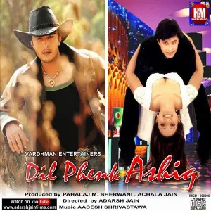 Dil Phenk Ashiq Aadesh Shrivastwa