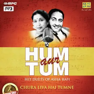 Hum Aur Tum - Hit Duets Of Asha-Rafi - Chura Liya Hai Tumne Various Artists