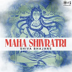 Maha Shivratri - Shiva Bhajans image