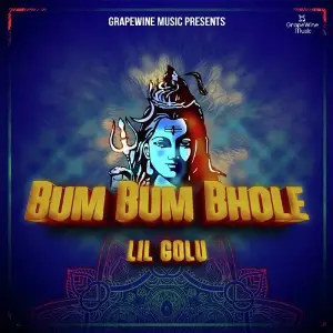 Bum Bum Bhole Lil Golu