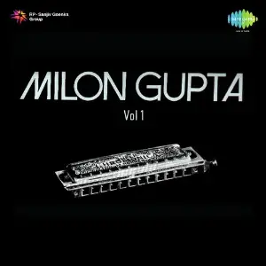 Instrumental Music By Milon Gupta Vol. 1 Milon Gupta
