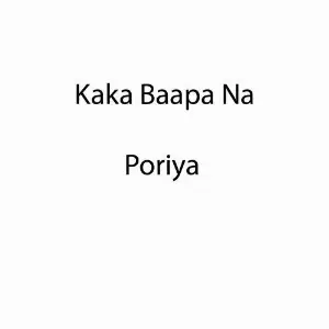Kaka Baapa Na Poriya image