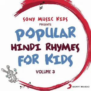Sony Music Kids Popular Hindi Rhymes for Kids, Vol. 3 image