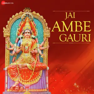 Jai Ambe Gauri - Zee Music Devotional image