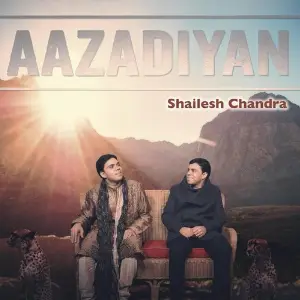 Aazadiyan Shailesh Chandra