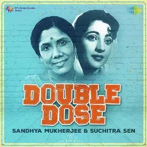 Double Dose - Sandhya Mukherjee and Suchitra Sen image