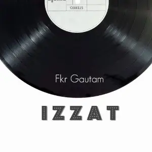 Izzat Fkr Gautam