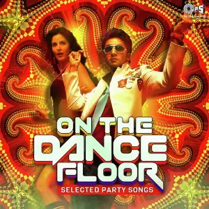 Selected Party Songs On the Dance Floor image