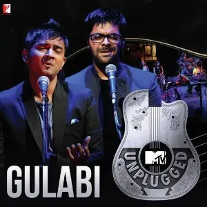 Gulabi (MTV Unplugged) Jigar Saraiya, Shruti Pathak