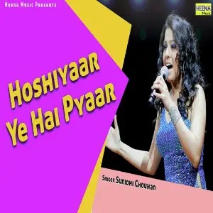 Hoshiyaar Ye Hai Pyaar image