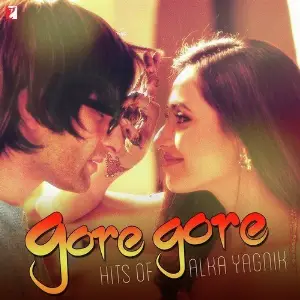 Gore Gore - Hits Of Alka Yagnik Alka Yagnik