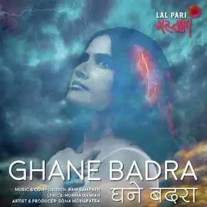 Ghane Badra - Single Sona Mohapatra, Ram Sampath