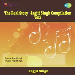The Real Story Jagjit Singh Compilation Vol. 2 image