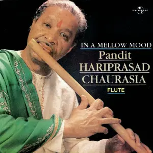 In A Mellow Mood Pandit Hariprasad Chaurasia