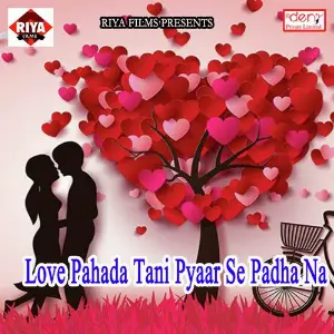 Love Pahada Tani Pyaar Se Padha Na image