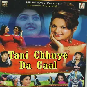 Tani Chhuye Da Gaal image