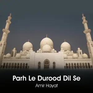 Parh Le Durood Dil Se image