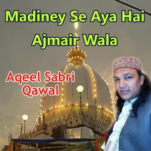 Madiney Se Aya Hai Ajmair Wala image