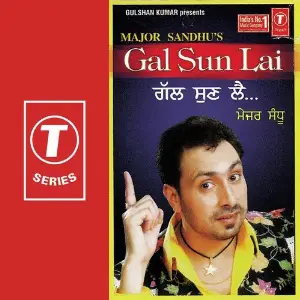 Gal Sun Lai Major Sandhu, Tejwant Kittu