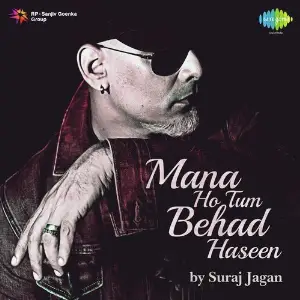 Mana Ho Tum Behad Haseen - Suraj Jagan image